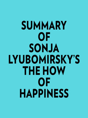 cover image of Summary of Sonja Lyubomirsky's the How of Happiness
